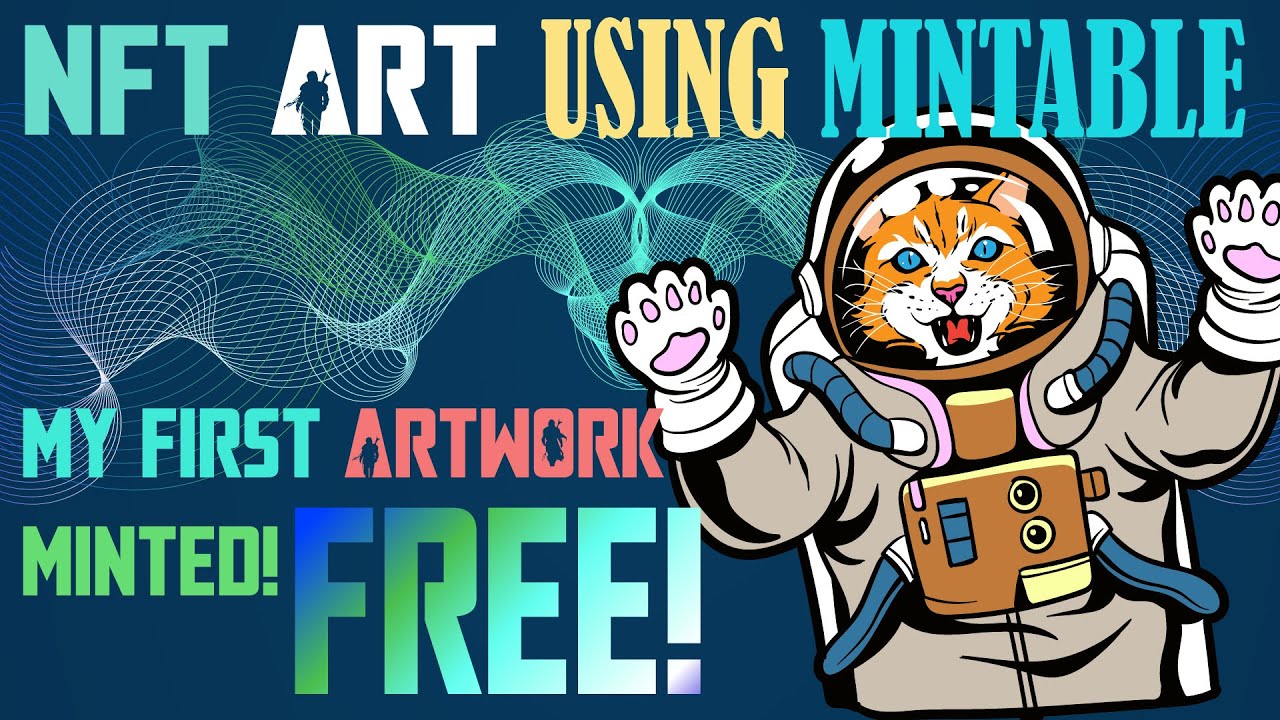 NFT Artwork! using MINTABLE FOR FREE! MONITIZE your ART NOW! TUTORIAL INSIDE!