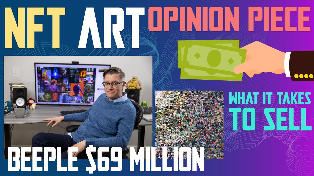 NFT ART - opinion piece - What does it take for the average artist to sell Digital Art?