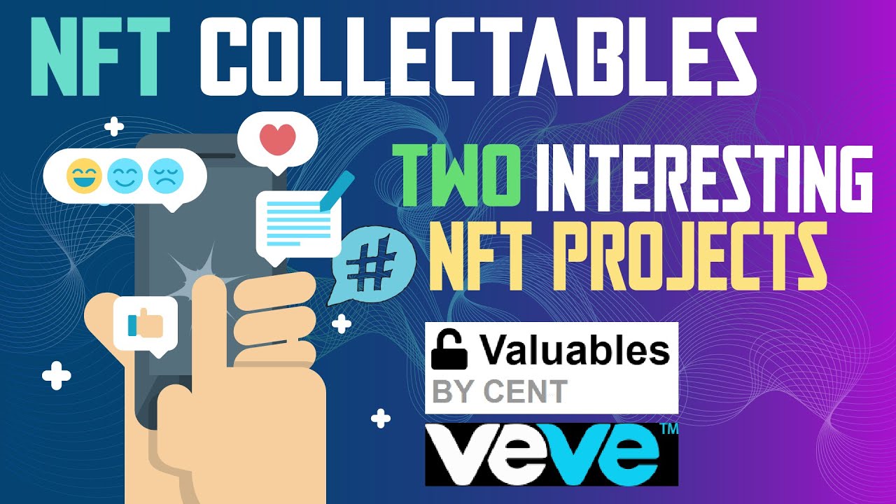 NFT COLLECTABLES - VEVE and Valuables - NFT projects that are BLOWING UP!