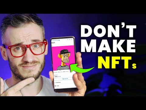 Why You Should NOT Make NFTs in 2022