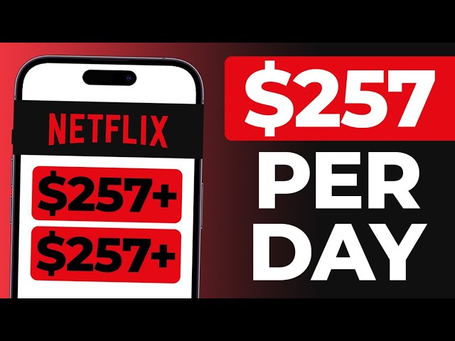 Automatic $257 Per Day From Netflix Watching Movies (Make Money Online)